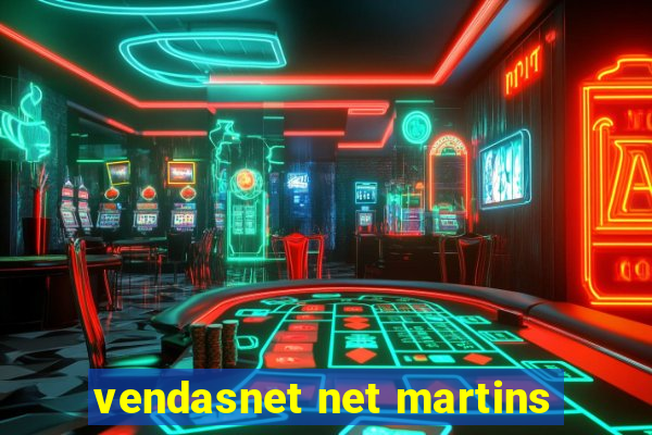 vendasnet net martins